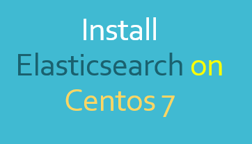 Install Elasticsearch on Centos 7