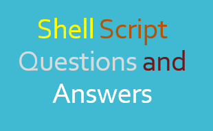 Shell Script Questions and Answers